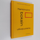 Laura Ahonen ym. : Markkinointi boksin ulkopuolelta - pikkukuva 1
