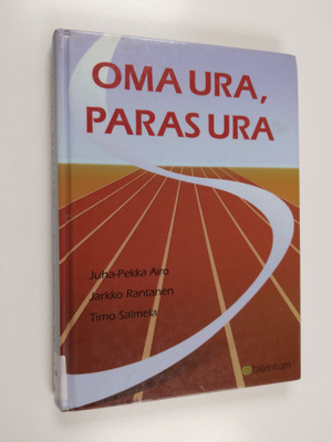 Jarkko Rantanen ym. : Oma ura, paras ura