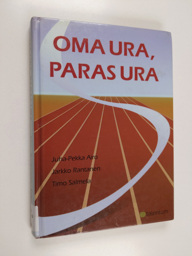 Jarkko Rantanen ym. : Oma ura, paras ura