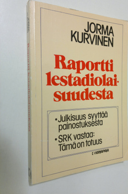 Jorma Kurvinen : Raportti lestadiolaisuudesta