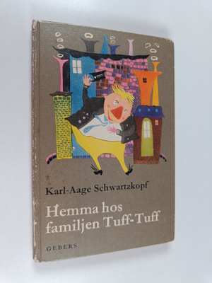 Karl-Aage Schwartzkopf : Hemma hos familjen Tuff-Tuff