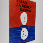 Elina ym. (toim.) Hytönen : Tulen ja veden kasvot : Nuore... - pikkukuva 1