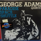 George Adams Quintet - Paradise Space Shuttle M-/EX LP - pikkukuva 1