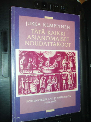 Kemppinen : Tätä kaikki asianomaiset noudattakoot