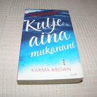Karma Brown Kulje aina mukanani -pok - pikkukuva 1