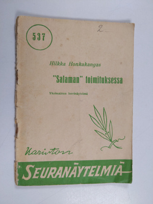 Hilkka Honkakangas : "Salaman" toimituksessa : yksiosaine...