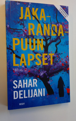 Sahar Delijani : Jakarandapuun lapset (lukukappale)