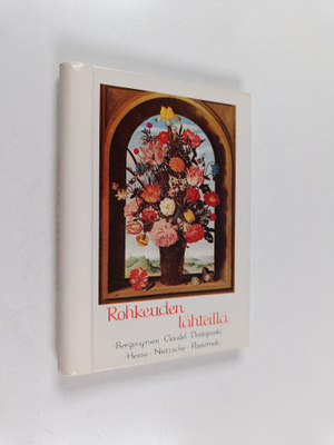 Werner Bergengruen : Rohkeuden lähteillä