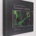 Kyllikki Martinpuro : Tunteisiin sidottu - pikkukuva 1