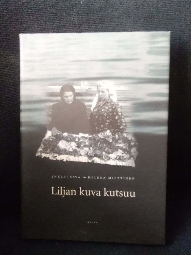 Inkeri Sava - Helena Miettinen: Liljan kuva kutsuu