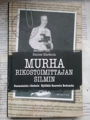 Hannes Markkula - Murha rikostoimittajan silmin (sid.)