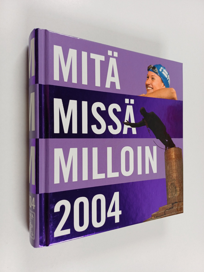 Mitä missä milloin 2004 : kansalaisen vuosikirja