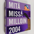 Mitä missä milloin 2004 : kansalaisen vuosikirja - pikkukuva 1