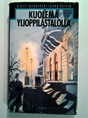 Manninen - Raivio: Kuolema ylioppilastalolla, v. 1994