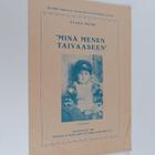 Tyyne Niemi : "Minä menen taivaaseen" - pikkukuva 1