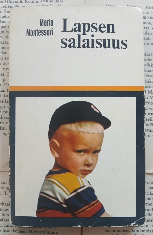 Maria Montessori - Lapsen salaisuus (pokkari)