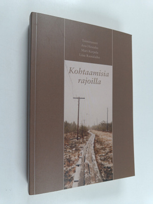 Kohtaamisia rajoilla