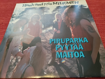 Hank And His Milkmen : Piruparka Pyytää Maitoa  Lp