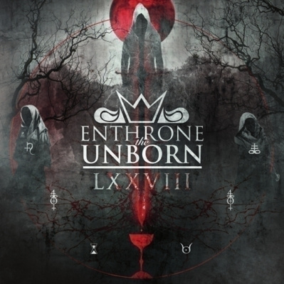 Enthrone The Unborn • LXXVIII CD UUSI