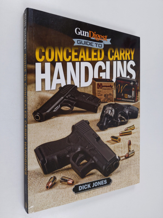Dick Jones : Gun Digest Guide to Concealed Carry Handguns