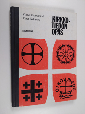 Toivo Kulometsä : Kirkkotiedon opas : Lukioluokkia varten