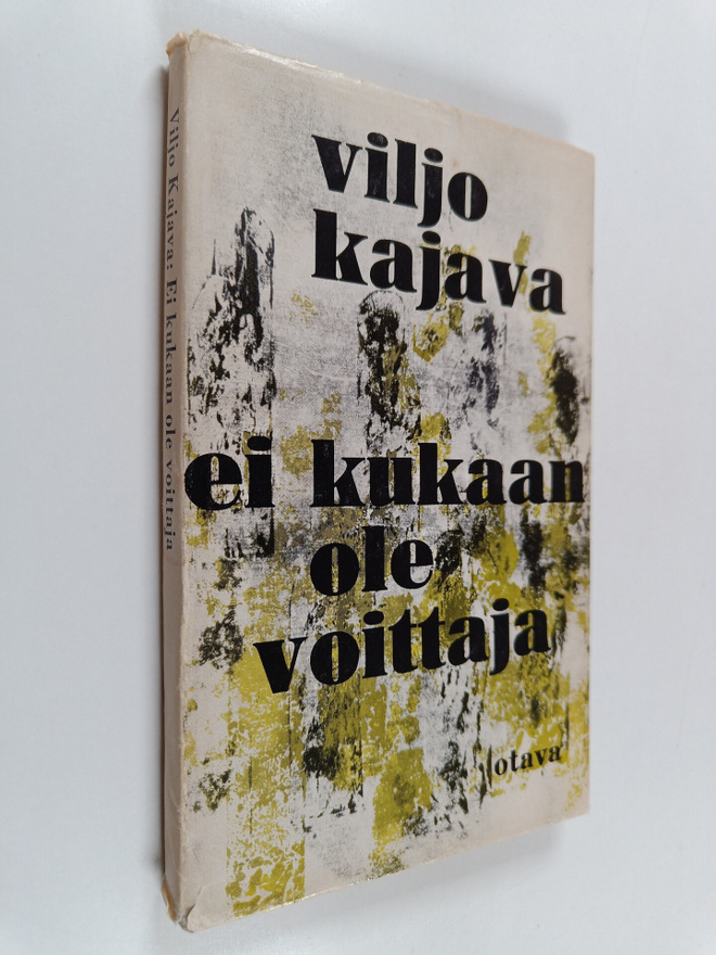 Viljo Kajava : Ei kukaan ole voittaja