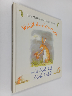 Sam McBratney : Weisst du eigentlich, wie lieb ich dich hab?