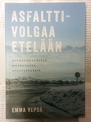 Emma Vepsä - Asfalttivolgaa etelään (nid.)
