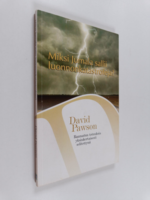 David Pawson : Miksi Jumala sallii luonnonkatastrofeja?