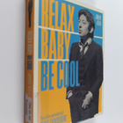 Jeremy Allen : Relax baby be cool : the artistry and auda... - pikkukuva 1