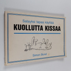 Simon Bond : Satayksi tapaa käyttää kuollutta kissaa - pikkukuva 1