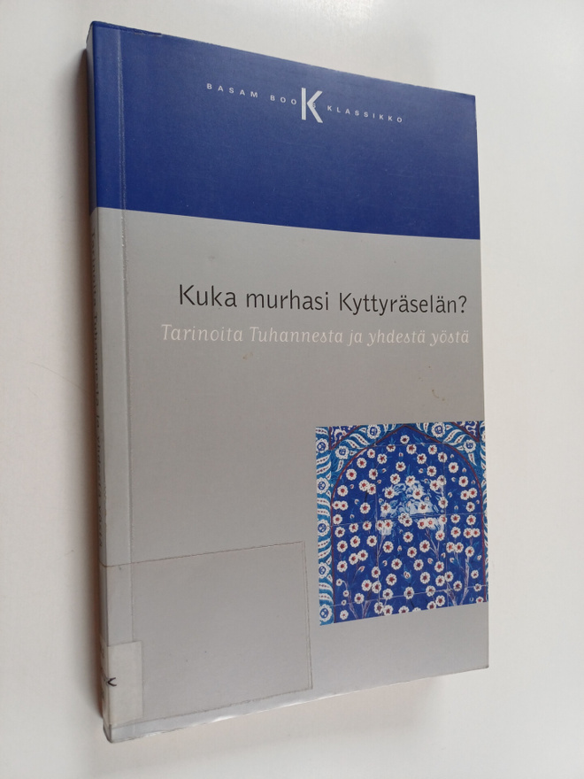 suomentanut Jaakko Hämeen-Anttila : Kuka murhasi Kyttyräs...