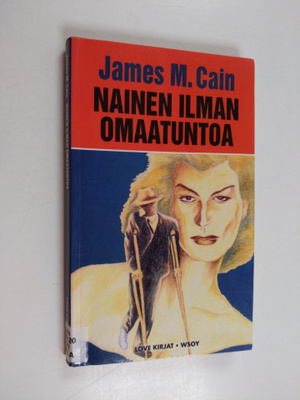 James M. Cain : Nainen ilman omaatuntoa