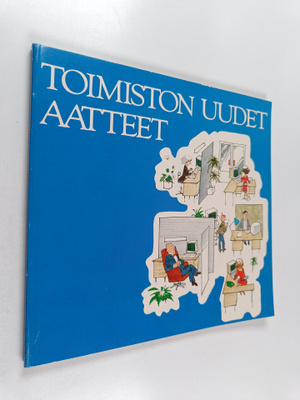 Toimiston uudet aatteet