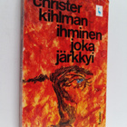 Christer Kihlman : Ihminen joka järkkyi - pikkukuva 1