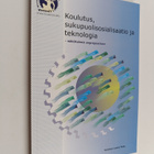 Koulutus, sukupuolisosialisaatio ja teknologia : näkökulm... - pikkukuva 1
