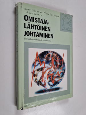 Antti Saarnio : Omistajalähtöinen johtaminen : yritysjoht...