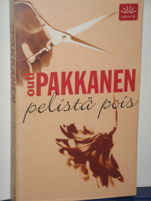 Outi Pakkanen : pelistä pois