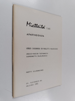 Martti Silvennoinen : Mietteitä; hänen ikkunansa on maala...