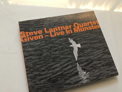 Steve Lantner Quartet . Given live in münster CD