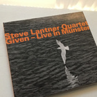 Steve Lantner Quartet . Given live in münster CD - pikkukuva 1
