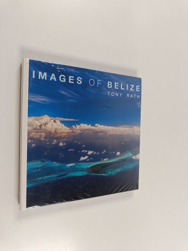 Tony Rath : Images of Belize (lukematon)