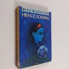 Mika Wickström : Hienoosokeria! : nuortenromaani - pikkukuva 1