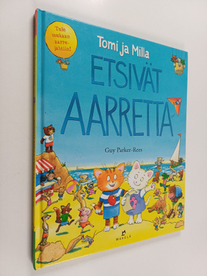 Guy Parker-Rees : Tomi ja Milla etsivät aarretta