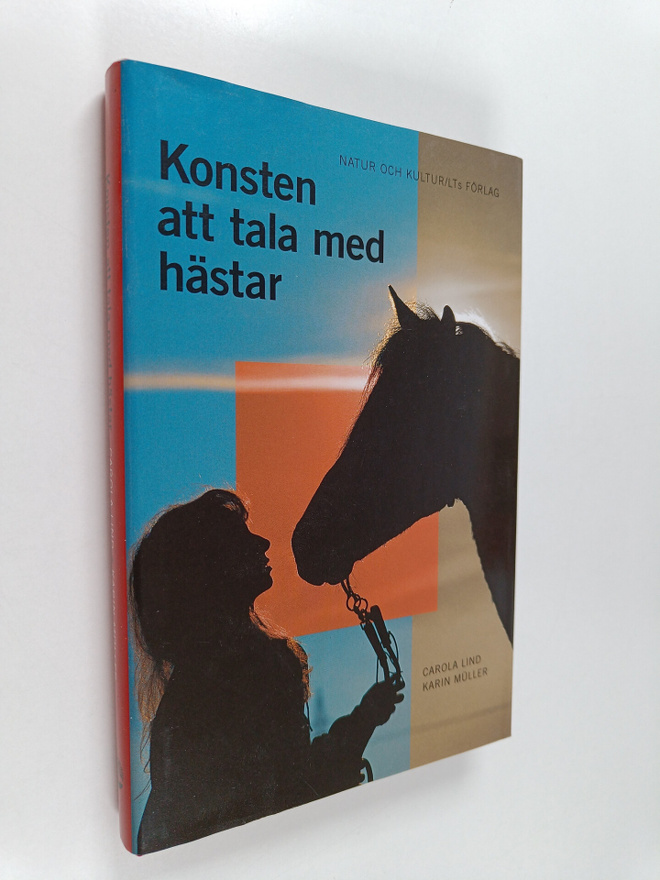 Carola Lind : Konsten att tala med hästar