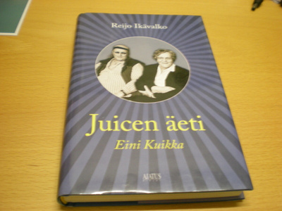 Reijo Ikävalko: Juicen äeti - Eini Kuikka