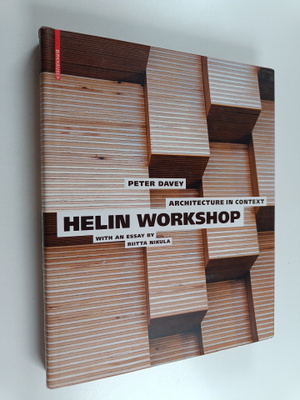 Peter Davey : Architecture in context : Helin workshop