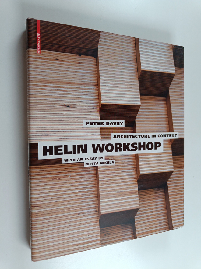 Peter Davey : Architecture in context : Helin workshop