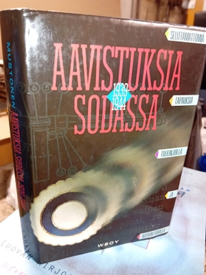 Mustonen  :  Aavistuksia sodassa 1939-1944 ( SIS POSTIKULU