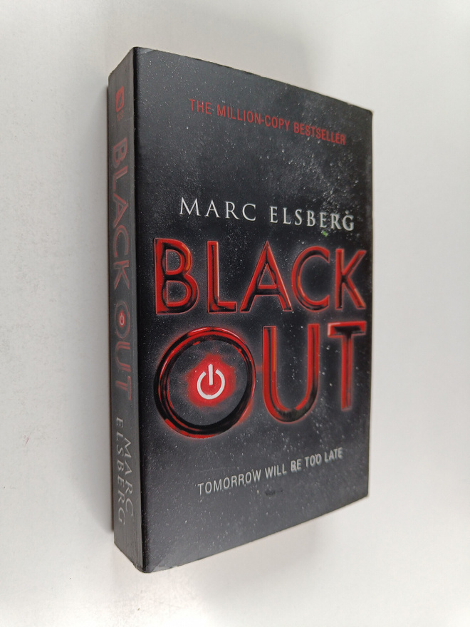 Marc Elsberg : Blackout - Tomorrow Will be Too Late
